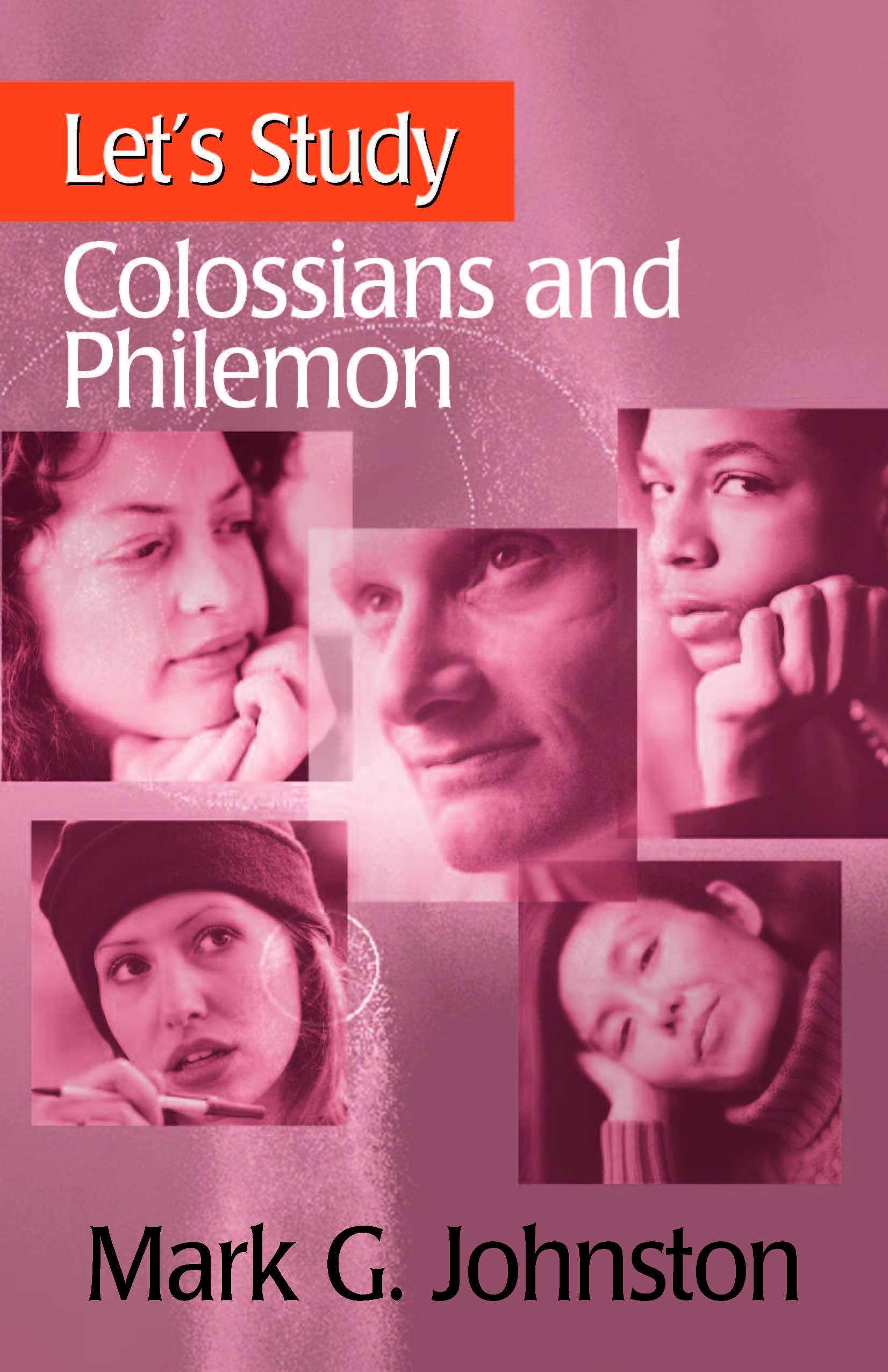 LET'S STUDY COLOSSIANS & PHILEMON