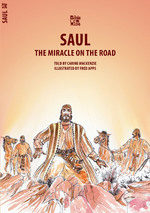 SAUL, THE MIRACLE ON THE ROAD - BW