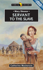 MARY SLESSOR: SERVANT TO A SLAVE - TB