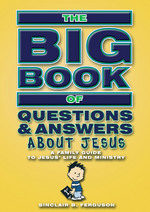BIG BOOK OF Q&A ABOUT JESUS