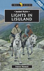 ISOBEL KUHN: LIGHTS IN LISULAND - TB
