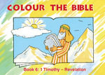 COLOUR THE BIBLE 6: 1 TIM - REVELA