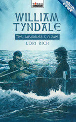WILLIAM TYNDALE: SMUGGLER'S FLAME - ToB