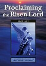 PROCLAIMING THE RISEN LORD - IBS LUKE/AC