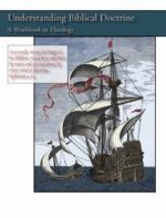 UNDERSTANDING BIBLICAL DOCTRINE