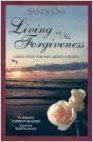 LIVING IN HIS FORGIVENESS