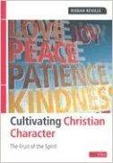 CULTIVATING CHRISTIAN CHARACTER