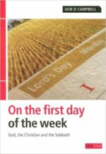 ON THE FIRST DAY OF WEEK