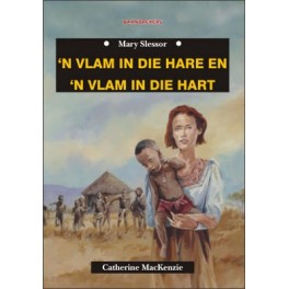 MARY SLESSOR: 'N VLAM IN DIE HARE - TB