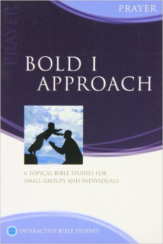 BOLD I APPROACH - IBS PRAYER