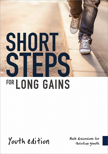 SHORT STEPS FOR LONG GAINS -YOUTH ED