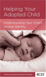 HELPING YOUR ADOPTED CHILD - CCEF