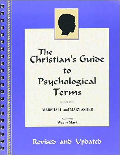 CHRISTIAN'S GUIDE TO PSYCHOLOGICAL TERMS