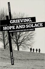 GRIEVING, HOPE AND SOLACE