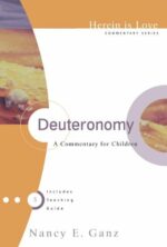 DEUTERONOMY A COMMENTARY FOR CHILD - HIL