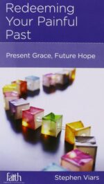 REDEEMING YOUR PAINFUL PAST - FBC