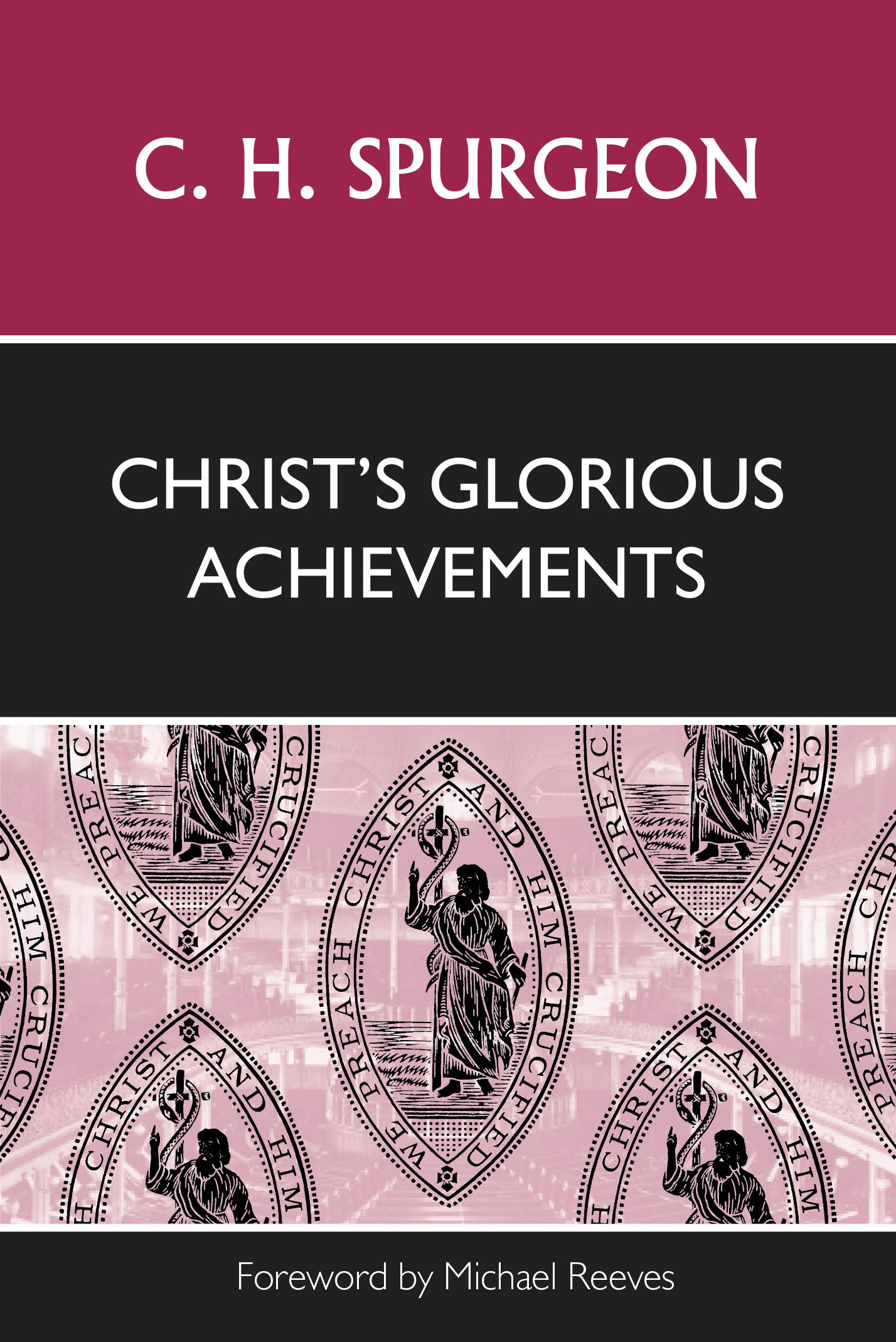 CHRIST'S GLORIOUS ACHIEVEMENTS - BTT