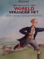 TIEN SEUNS WAT DIE WERELD VERANDER HET