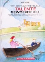 TIEN SEUNS WAT MET HULLE TALENTE GEWOEKE