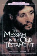 MESSIAH IN THE OLD TESTAMENT