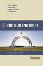 FOUR VIEWS: CHRISTIAN SPIRITUALITY