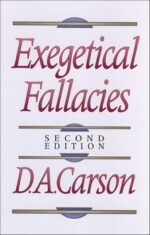 EXEGETICAL FALLACIES