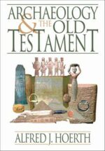 ARCHAEOLOGY & OLD TESTAMENT (P/B)