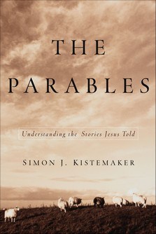 PARABLES: UNDERSTANDING THE STORIES
