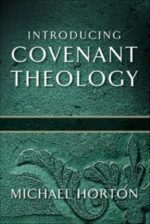 INTRODUCING COVENANT THEOLOGY