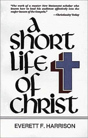 SHORT LIFE OF CHRIST