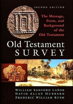 OLD TESTAMENT SURVEY 2ND EDITION