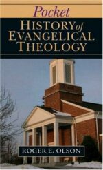 POCKET HIST OF EVANGELICAL THEOLOGY