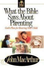 WHAT THE BIBLE SAYS ABOUT PARENTING