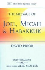 MESSAGE OF JOEL MICAH & HABAKKUK - BST