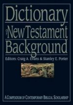 DICTIONARY OF NEW TESTAMENT BACKGROUND