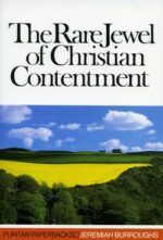 RARE JEWEL OF CHRISTIAN CONTENTMENT