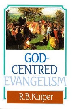 GOD-CENTRED EVANGELISM