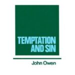 WORKS OF: V 6 TEMPTATION & SIN