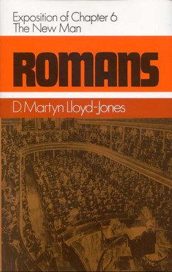 ROMANS 6. THE NEW MAN