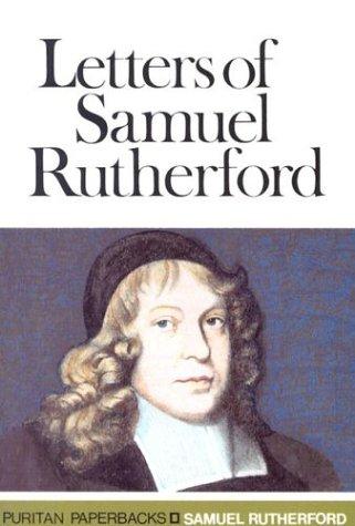 LETTERS OF SAMUEL RUTHERFORD