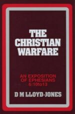 EPHES 6:10-13 CHRISTIAN WARFARE