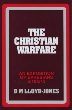 EPHES 6:10-13 CHRISTIAN WARFARE