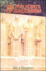 FIVE POINTS OF CALVINISM