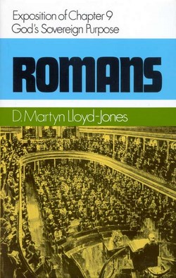 ROMANS 9. GOD'S SOVEREIGN PURPOSE