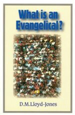WHAT IS AN EVANGELICAL?