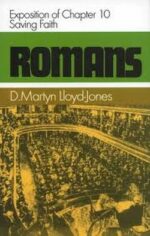 ROMANS 10. SAVING FAITH