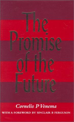 PROMISE OF THE FUTURE