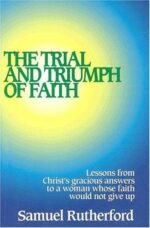 TRIAL & TRIUMPH OF FAITH