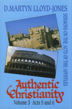 AUTHENTIC CHRISTIANITY.V3:ACTS 5&6