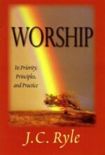 WORSHIP - PRIORITY PRINCIPLES PRACTICE